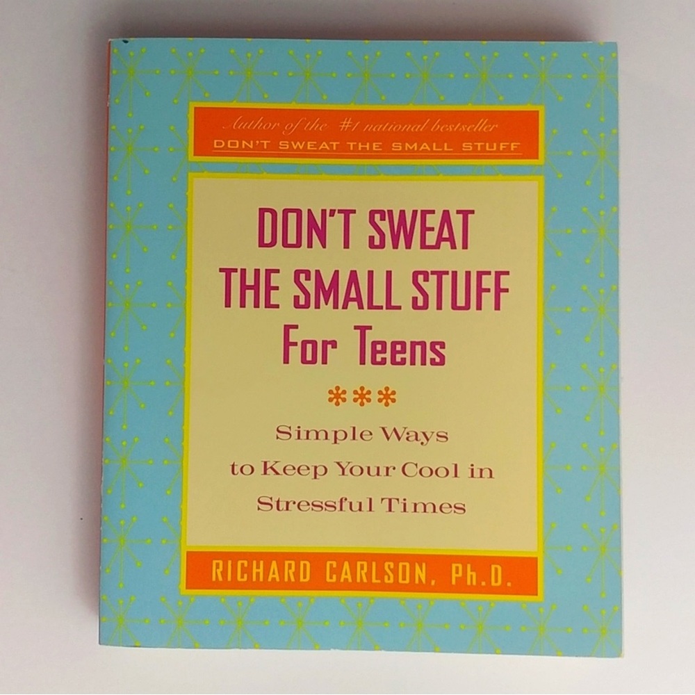 NWT Don't Sweat The Small Stuff For Teens - Soft Cover Book